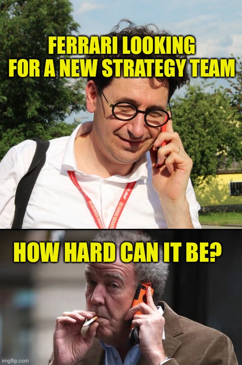 FERRARI LOOKING FOR A NEW STRATEGY TEAM; HOW HARD CAN IT BE? | image tagged in binotto sbinnala | made w/ Imgflip meme maker