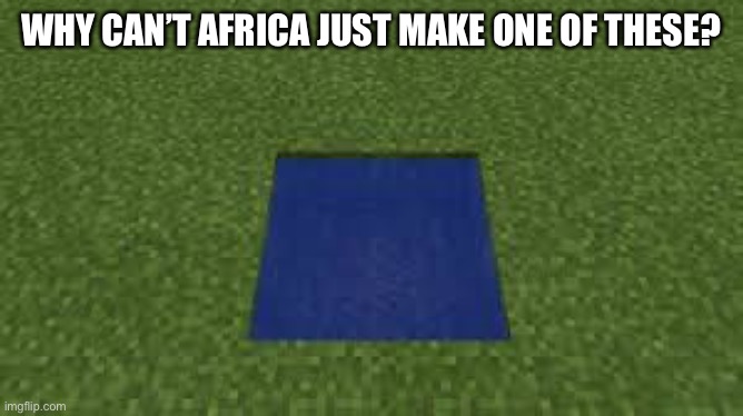 Stonks | WHY CAN’T AFRICA JUST MAKE ONE OF THESE? | image tagged in stonks | made w/ Imgflip meme maker