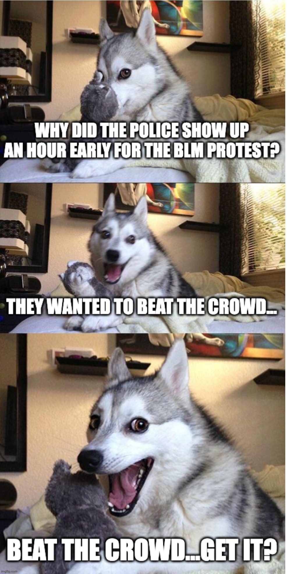 Support Law Enforcement | image tagged in bad pun dog,defend the police | made w/ Imgflip meme maker