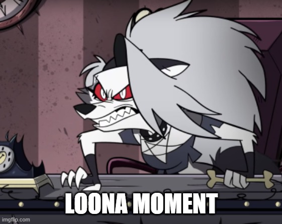 Mad Loona | LOONA MOMENT | image tagged in mad loona | made w/ Imgflip meme maker
