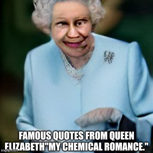 queen elizabeth famous quotes. - Imgflip