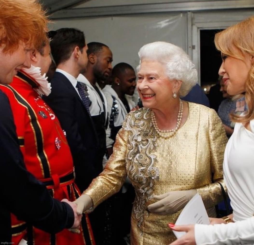 Kylie Minogue Ed Sheeran and Queen Elizabeth II | image tagged in kylie minogue ed sheeran and queen elizabeth ii | made w/ Imgflip meme maker