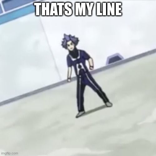 Shinso showing some love! | THATS MY LINE | image tagged in shinso showing some love | made w/ Imgflip meme maker