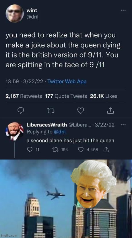 oof | image tagged in a second plane has just hit the queen,9/11 plane crash,oof,queen,queen elizabeth,dark humor | made w/ Imgflip meme maker