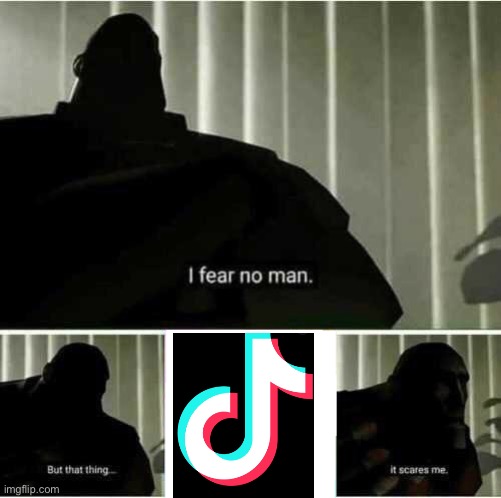 I fear no man | image tagged in i fear no man | made w/ Imgflip meme maker