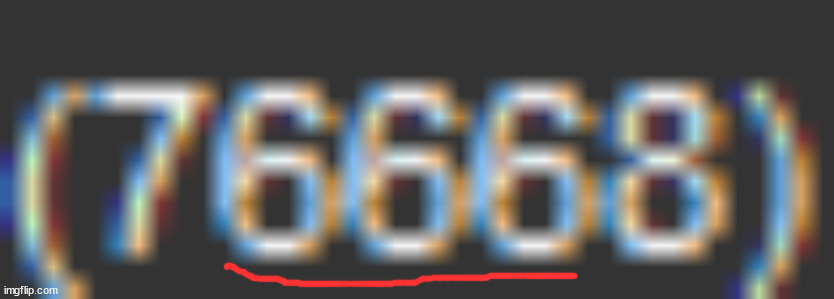 Ah yes the cursed numbers (also Idk how I kept that number when posting this-) | made w/ Imgflip meme maker