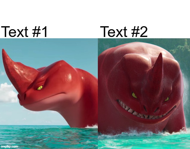 Calm Red vs. Angry Red | Text #1; Text #2 | image tagged in calm red vs angry red,the sea beast,netflix | made w/ Imgflip meme maker