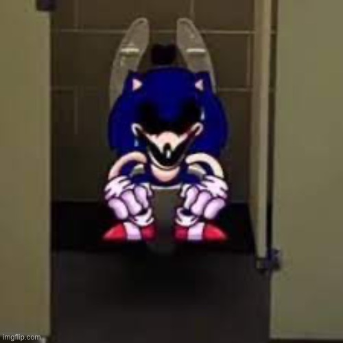 image tagged in sonic exe taking a dump | made w/ Imgflip meme maker