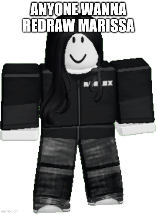 Marissa (Robloxian Form) | ANYONE WANNA REDRAW MARISSA | image tagged in marissa | made w/ Imgflip meme maker