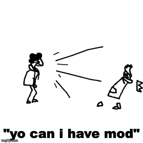 please? I love iceu. | image tagged in yo can i have mod | made w/ Imgflip meme maker