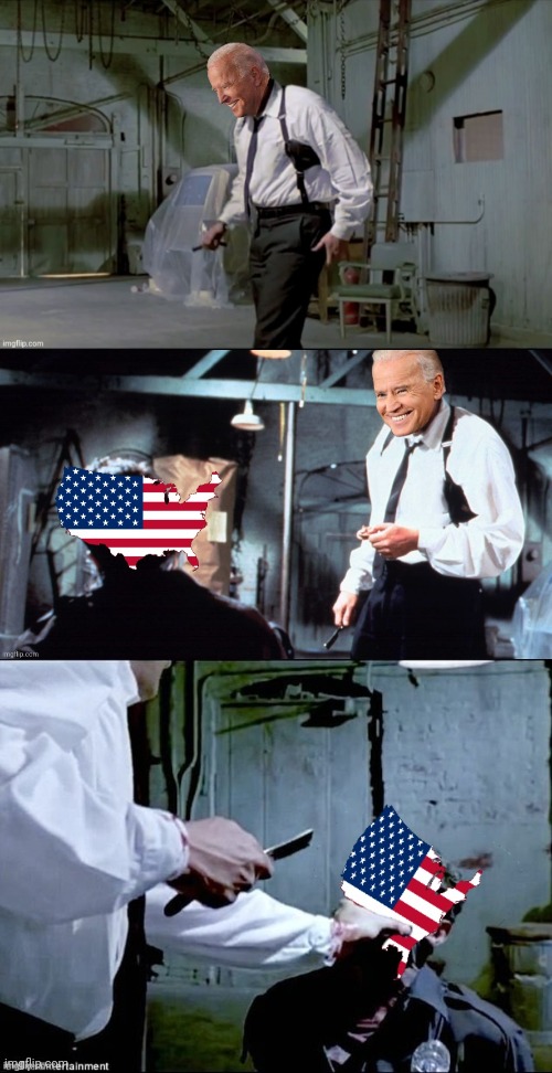 joes Cutting America Apart Piece By Piece | image tagged in reservoir dogs,joe biden,pony,america | made w/ Imgflip meme maker