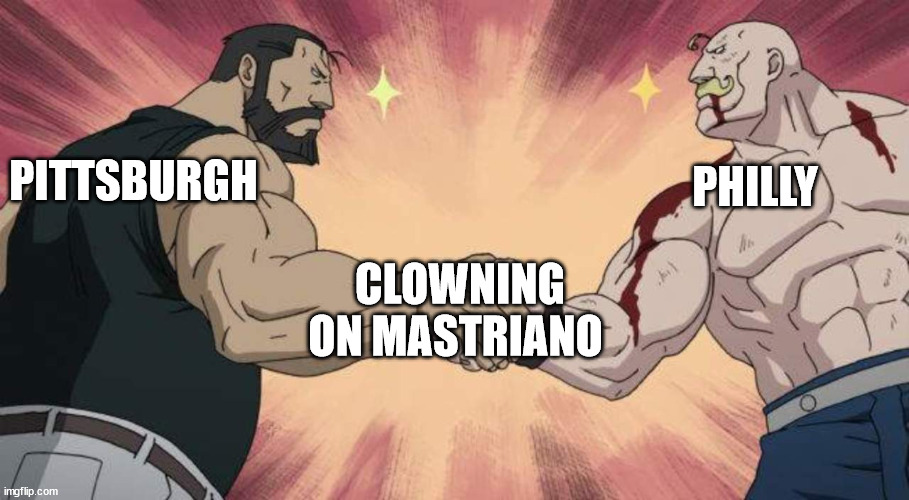 armstrong handshake | PHILLY; PITTSBURGH; CLOWNING ON MASTRIANO | image tagged in armstrong handshake | made w/ Imgflip meme maker