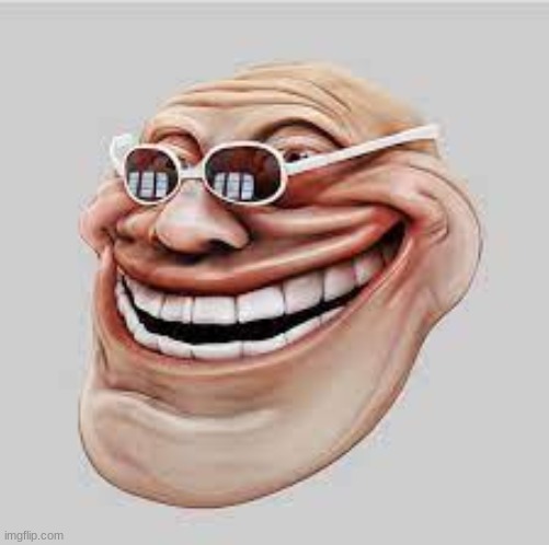 realistic trollface | image tagged in realistic trollface | made w/ Imgflip meme maker