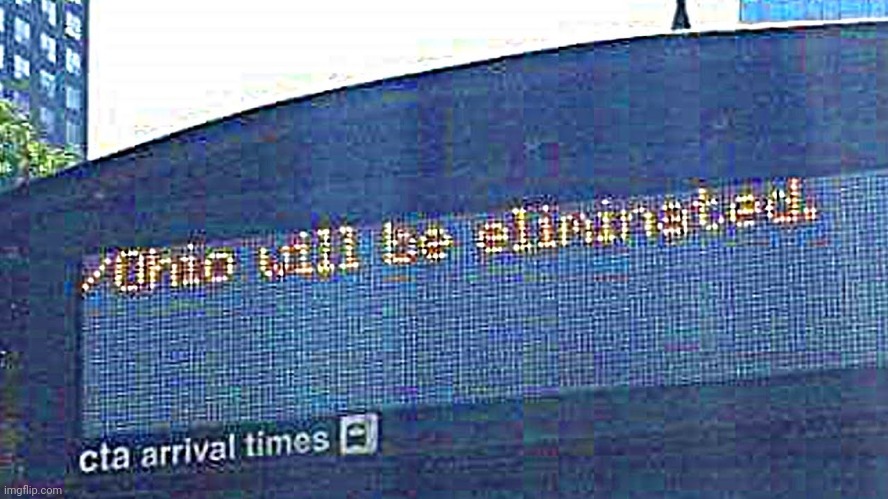 Bye Ohio. | image tagged in ohio,software | made w/ Imgflip meme maker