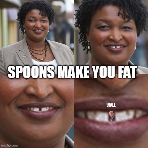 SPOONS MAKE YOU FAT | made w/ Imgflip meme maker
