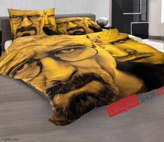 Breaking Bed | image tagged in breaking bad bed | made w/ Imgflip meme maker