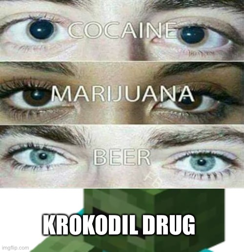 If you know, I’m sorry | KROKODIL DRUG | image tagged in eye effect | made w/ Imgflip meme maker
