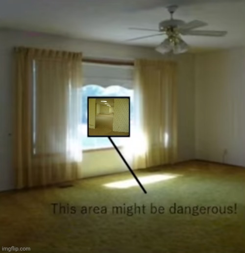 This area might be dangerous | image tagged in this area might be dangerous | made w/ Imgflip meme maker