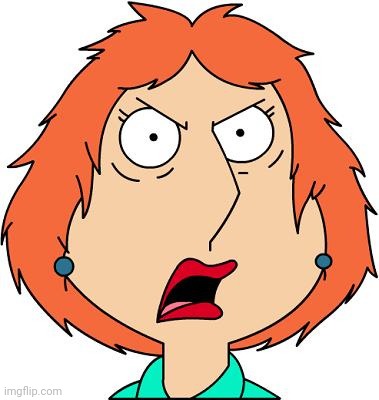 Lois Griffin Angry | image tagged in lois griffin angry | made w/ Imgflip meme maker