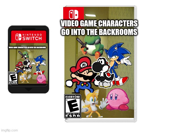 New Game On Sale | VIDEO GAME CHARACTERS GO INTO THE BACKROOMS; VIDEO GAME CHARACTERS GO INTO THE BACKROOMS | image tagged in blank white template,the backrooms,video games | made w/ Imgflip meme maker