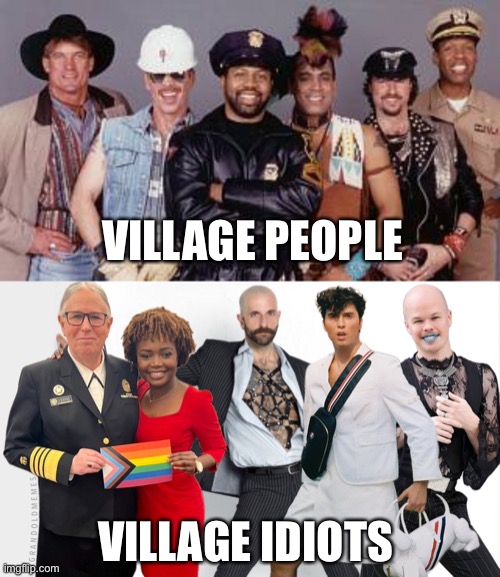 VILLAGE PEOPLE VILLAGE IDIOTS | made w/ Imgflip meme maker