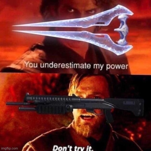 Don’t try it | image tagged in halo,star wars,dont try it | made w/ Imgflip meme maker