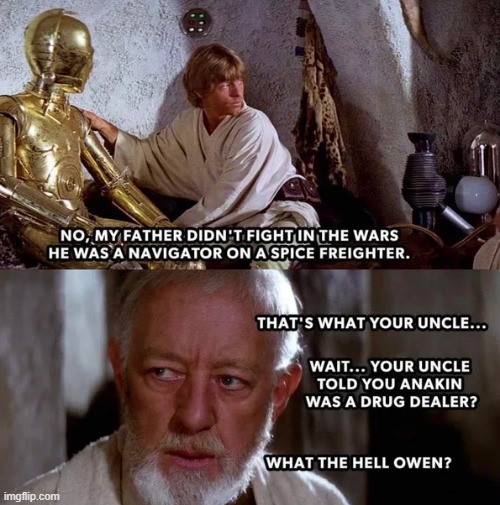 Owen, Really? | image tagged in star wars | made w/ Imgflip meme maker