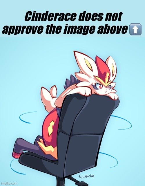 Cinderace does not approve the image above ⬆️ | image tagged in helm gnaw | made w/ Imgflip meme maker
