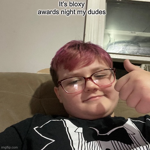 GET YOUR TUX | It’s bloxy awards night my dudes | image tagged in roblox,gaming,bloxy,lets go,hype,get ready | made w/ Imgflip meme maker