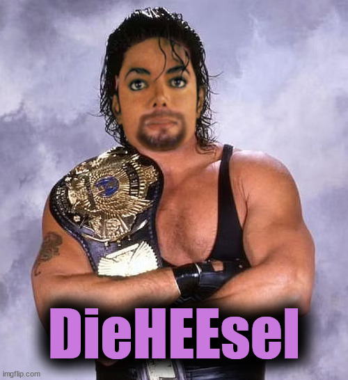 DieHEEsel | DieHEEsel | image tagged in michael jackson,wwe diesel,hee | made w/ Imgflip meme maker