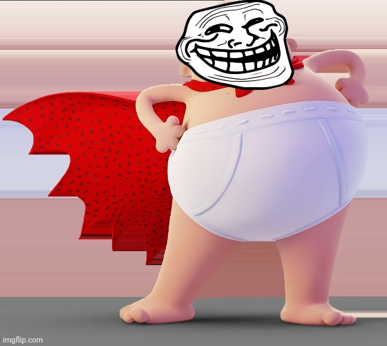 Troll-troll-tro-tro-trolllllll | image tagged in captain underpants | made w/ Imgflip meme maker
