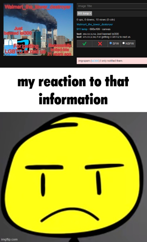 image tagged in my reaction to that information | made w/ Imgflip meme maker