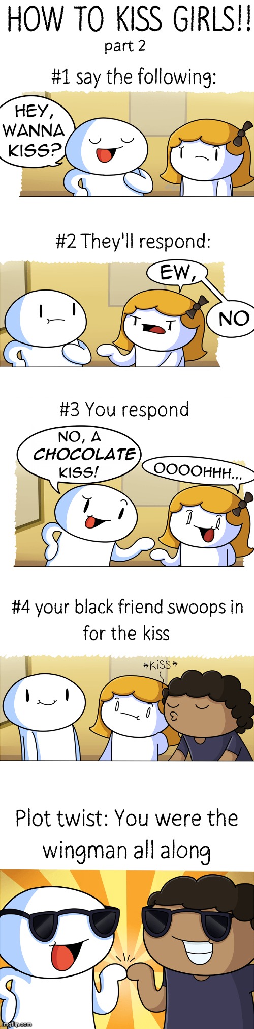 How to kiss girls, part 2!!! | image tagged in theodd1sout,comics,comics/cartoons,comic,love,relationship | made w/ Imgflip meme maker