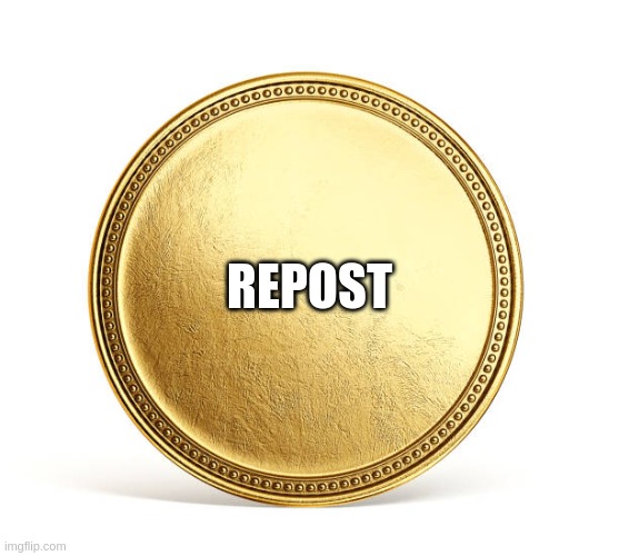 REPOST | made w/ Imgflip meme maker