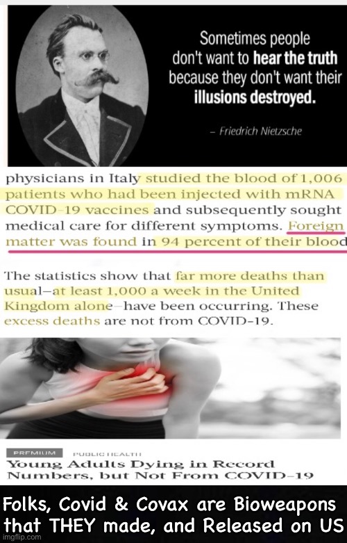 Some prefer calling it a Mystery, rather than facing Reality | Folks, Covid & Covax are Bioweapons 
that THEY made, and Released on US | image tagged in memes,they do nothing for our benefit,they do it to us for their benefit,covid,vaccines,f progressives globalists n fjb voters | made w/ Imgflip meme maker