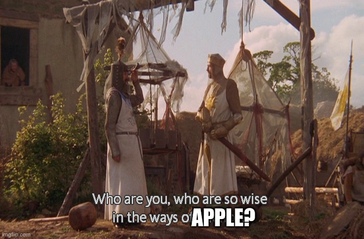 Who are you, so wise In the ways of science. | APPLE? | image tagged in who are you so wise in the ways of science | made w/ Imgflip meme maker