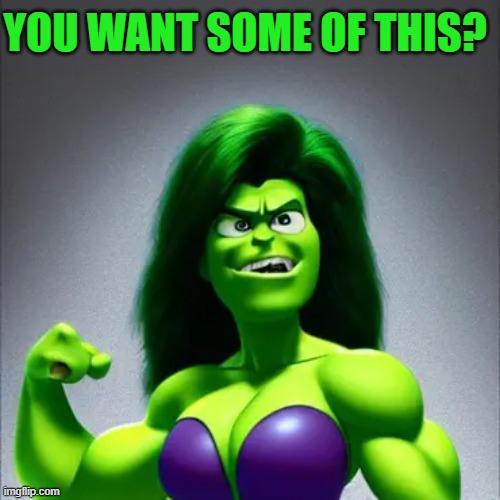 YOU WANT SOME OF THIS? | YOU WANT SOME OF THIS? | image tagged in memes,funny memes,hulk | made w/ Imgflip meme maker