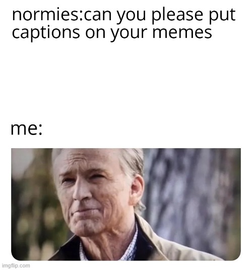 made w/ Imgflip meme maker