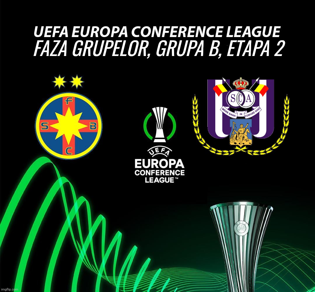 Poster-ul UEFA Conference League Grupa B Etapa 2 FCSB - Anderlecht | FAZA GRUPELOR, GRUPA B, ETAPA 2 | image tagged in memes,futbol,poster,fcsb,conference | made w/ Imgflip meme maker
