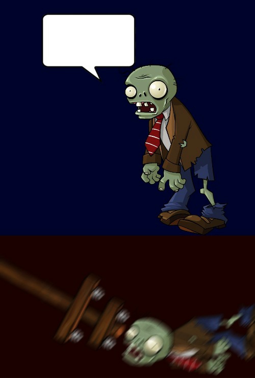 PvZ Zombie Gets Destroyed Blank Meme Template
