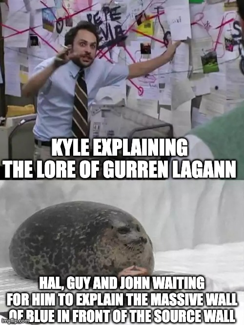 Man explaining to seal | KYLE EXPLAINING THE LORE OF GURREN LAGANN; HAL, GUY AND JOHN WAITING FOR HIM TO EXPLAIN THE MASSIVE WALL OF BLUE IN FRONT OF THE SOURCE WALL | image tagged in man explaining to seal,green lantern,anime | made w/ Imgflip meme maker