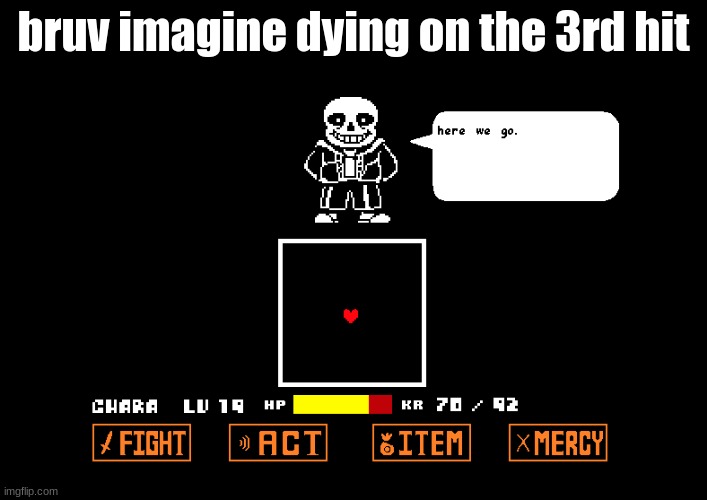 i suck at this | bruv imagine dying on the 3rd hit | made w/ Imgflip meme maker