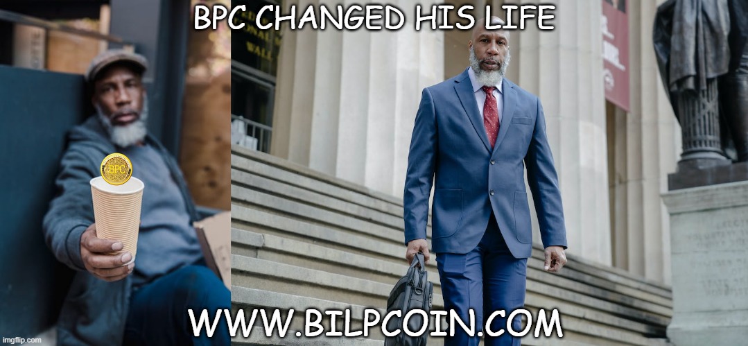 BPC CHANGED HIS LIFE; WWW.BILPCOIN.COM | made w/ Imgflip meme maker