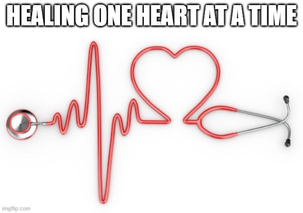 Nurses Unite! | HEALING ONE HEART AT A TIME | image tagged in nurses unite | made w/ Imgflip meme maker