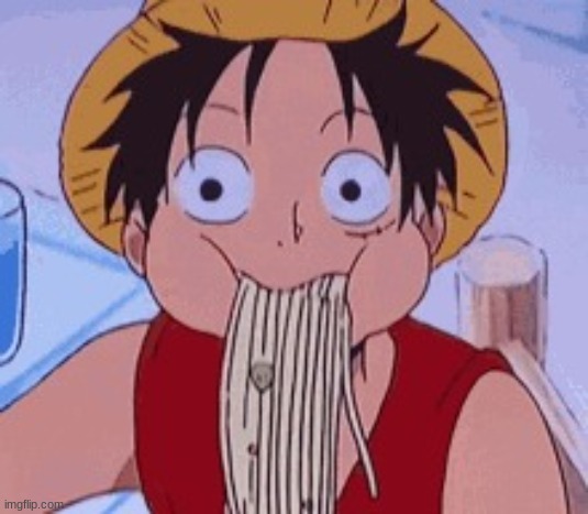 Luffy Eating | image tagged in luffy eating | made w/ Imgflip meme maker