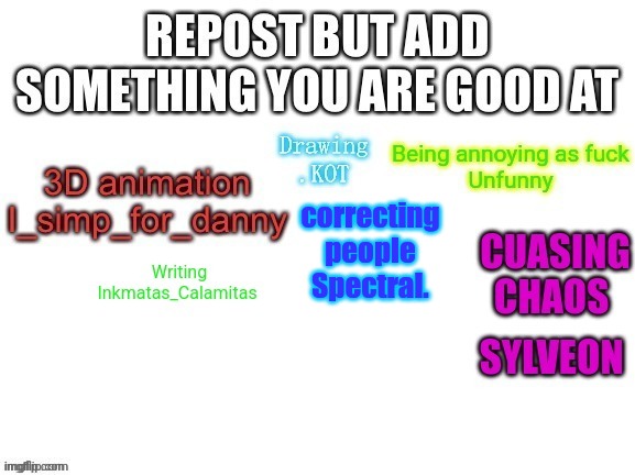 correcting people
Spectral. | made w/ Imgflip meme maker