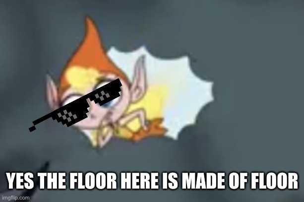 Deal with it | YES THE FLOOR HERE IS MADE OF FLOOR | image tagged in hmmmmm | made w/ Imgflip meme maker