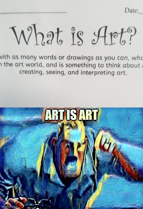 art is art | image tagged in art,mr incredible mad | made w/ Imgflip meme maker