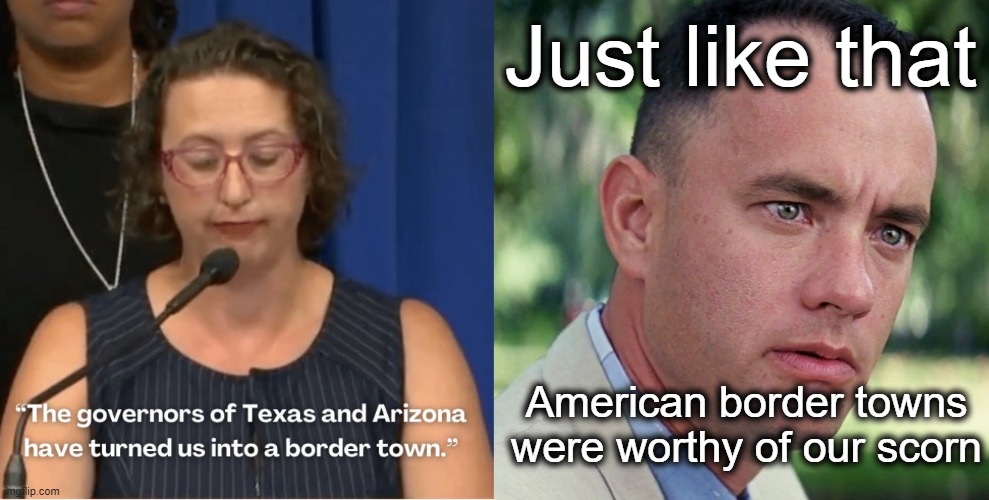 Open Mouth, Insert Foot | Just like that; American border towns were worthy of our scorn | image tagged in memes,and just like that | made w/ Imgflip meme maker
