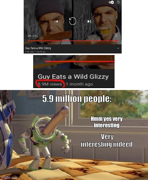 Yes very interesting | 5.9 million people:; Hmm yes very interesting; Very interesting indeed | image tagged in hmm yes | made w/ Imgflip meme maker